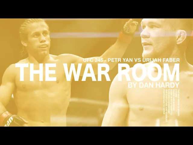urijah faber vs petr yan ufc 245 - war room short